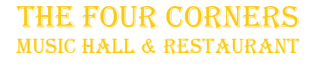 The Four Corners Music Hall & Restaurant Schriftzug